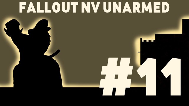 Let's Play: Fallout New Vegas Unarmed! Part 11: That's a nice Boulder