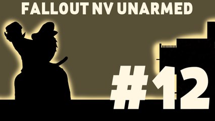 Let's Play: Fallout New Vegas Unarmed! Part 12: VERONICA NAKED (MOSTLY)