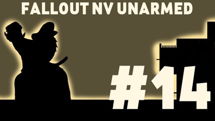 Let's Play: Fallout New Vegas Unarmed! Part 14: Sneaky