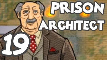 Prison Architect! Part 19: Alpha 3 - The ideal prison