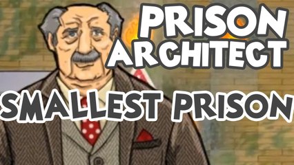 Prison Architect - SMALLEST POSSIBLE PRISON