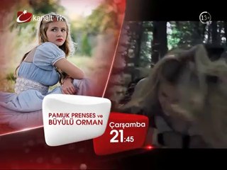 "PAMUK PRENSES VE BÜYÜLÜ ORMAN" 26 Şubat Çarşamba akşamı saat 21.45'te Kanaltürk Sinema kuşağında!