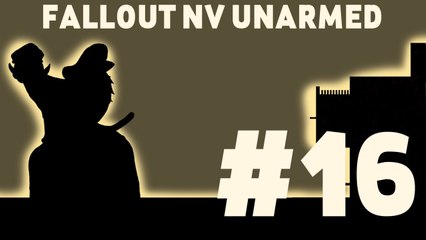 Let's Play: Fallout New Vegas Unarmed! Part 16: The Mystery at the Ultra-luxe