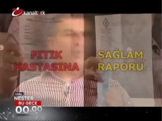 "NEŞTER" (Sağlık Raporu) 19 Haziran Çarşamba gecesi saat 00.00'da Kanaltürk'te.