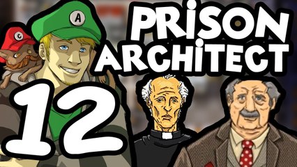 Prison Architect - Part 12 [Alpha 16] Havin' a good time