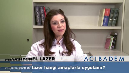 Fraksiyonel lazer hangi amaçlarla uygulanır?