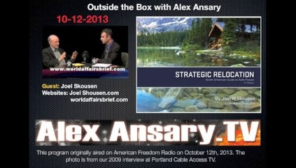 Alex Ansary Interviews Joel Skousen about Strategic Relocation (2013)