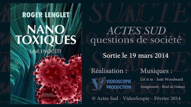 Actes Sud - Nanotoxiques le nouveau livre de Roger Lenglet