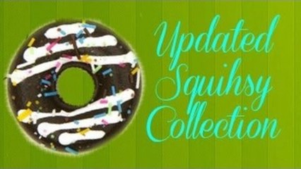 Updated Squishy Collection!