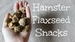 Hamster Flaxseed Snacks!