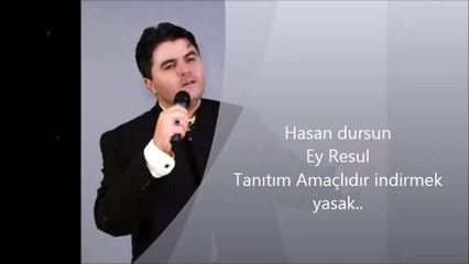 Hasn Dursun Ey Resul (2012)