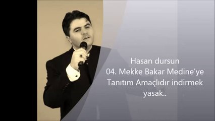 Hasan Dursun Mekke Bakar Medine'ye (2012)