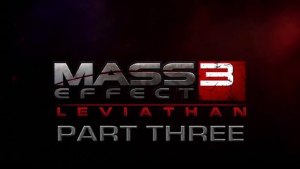 Mass Effect 3 DLC: Leviathan - Part 3