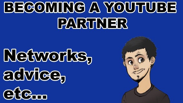 YouTube Partnerships: Networks, Advice, Etc