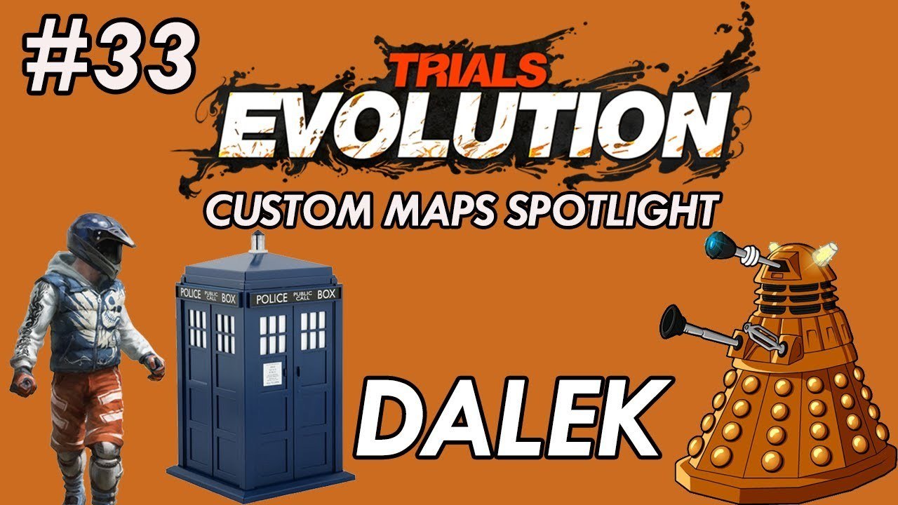 Trials Evolution: Custom Maps Spotlight # 33 - DALEK