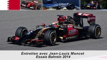 Entretien avec Jean-Louis Moncet sur les essais F1 de Bahreïn 2014