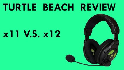 Turtle Beach x11 vs. x12 Review/Comparison