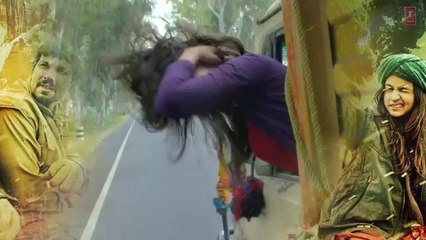 Patakha Guddi - Highway Song  - A.R Rahman, Nooran Sisters   Alia Bhatt, Randeep Hoda