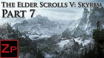 The Elder Scolls V: Skyrim - Part 7