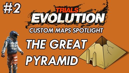 Trials Evolution: Custom Maps Spotlight #2 - The Great Pyramid