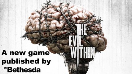 Bethesda Softwork's New Game: The Evil Within