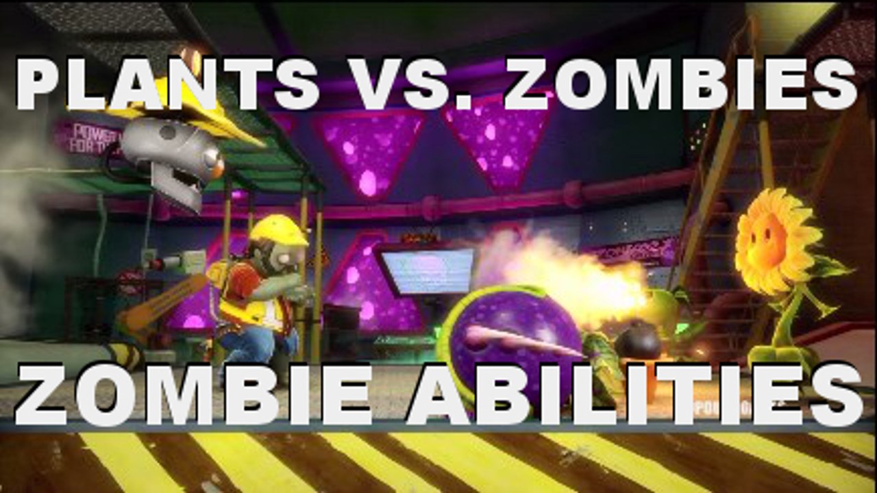 ZOMBIE ABILITIES: Plants Vs. Zombies: Garden Warfare! (XBOX 360)