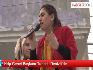 Hdp Genel Başkanı Tuncel, Denizli'de