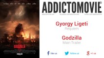 Godzilla - Main Trailer Music #2 (Gyorgy Ligeti - Requiem)