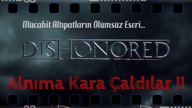 FiNAL - Bir Yeşilçam Klasiği NOMISSIZ | Dishonored [TÜRKÇE]