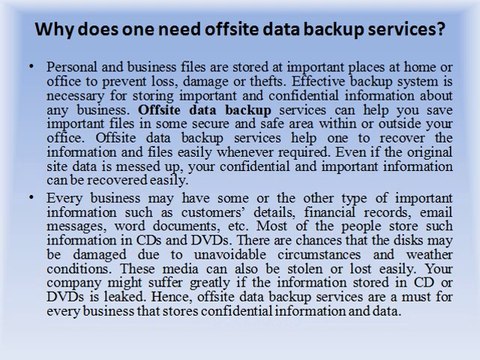 Why does one need offsite data backup services?
