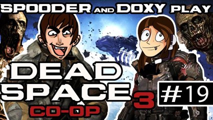 Spooder and Doxy Play Dead Space 3 [19]