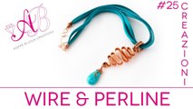 Video creazioni #25: wire e perline (orecchini, ciondoli, bracciali, anelli)