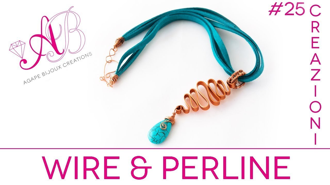 Video creazioni #25: wire e perline (orecchini, ciondoli, bracciali, anelli)