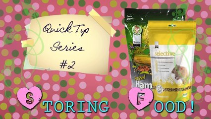 Quick Tip #2: Storing your hamster's extra food