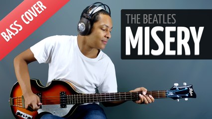 Misery (Bass Cover - The Beatles)