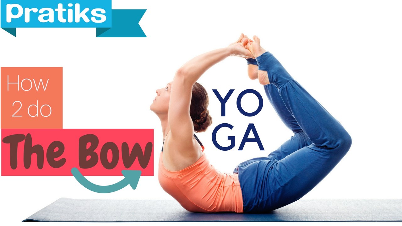 Yoga - How to Do the Bow