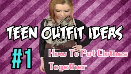 ♡ Teen Outfit Ideas | How To Put Clothes Together ♡