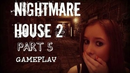 Let's Play Nightmare House 2 (Part 5) w/ FaceCam FLYING NAKED BODY