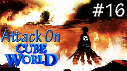 Attack On Cube World | WE FIGHT AN IRREGULAR TITAN! #16