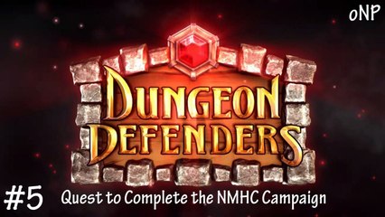 Dungeon Defenders - Q2CNMHC! Servants Quarters #5