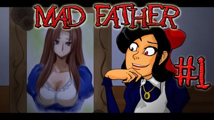 HOT MAMA IS HOT!!! - Krism Plays - Mad Father [Episode One] (+Download Link)