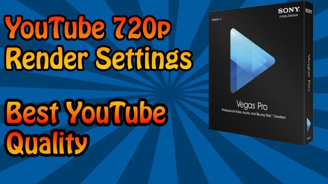 Sony Vegas Pro 11 & 12 YouTube 720p Render Settings