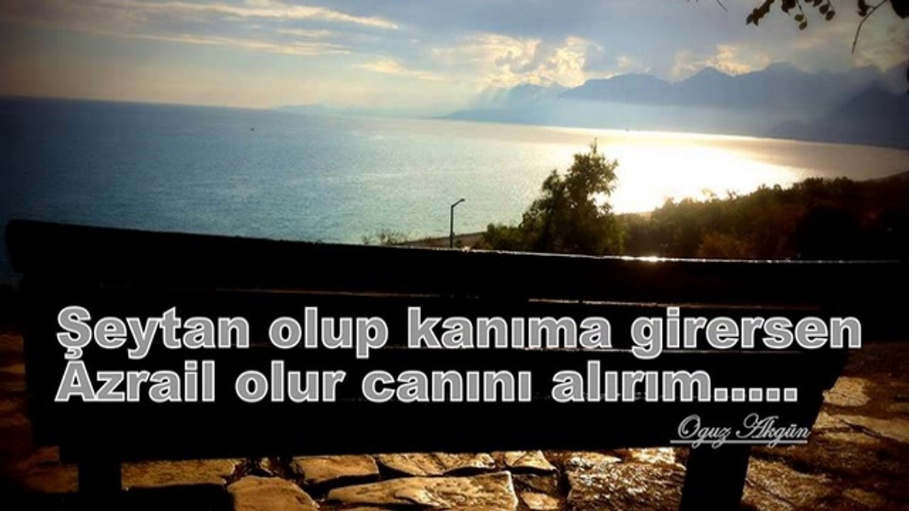 EFSANE SÖZLER ( Oğuz AKGÜN )