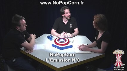 NoPopCorn: L'Émission N°0 [Critiques de films]