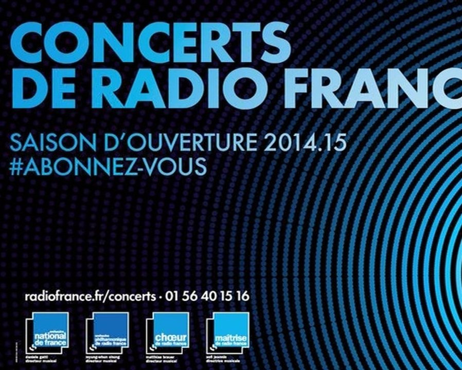 Présentation des Concerts de Radio France 2014-2015