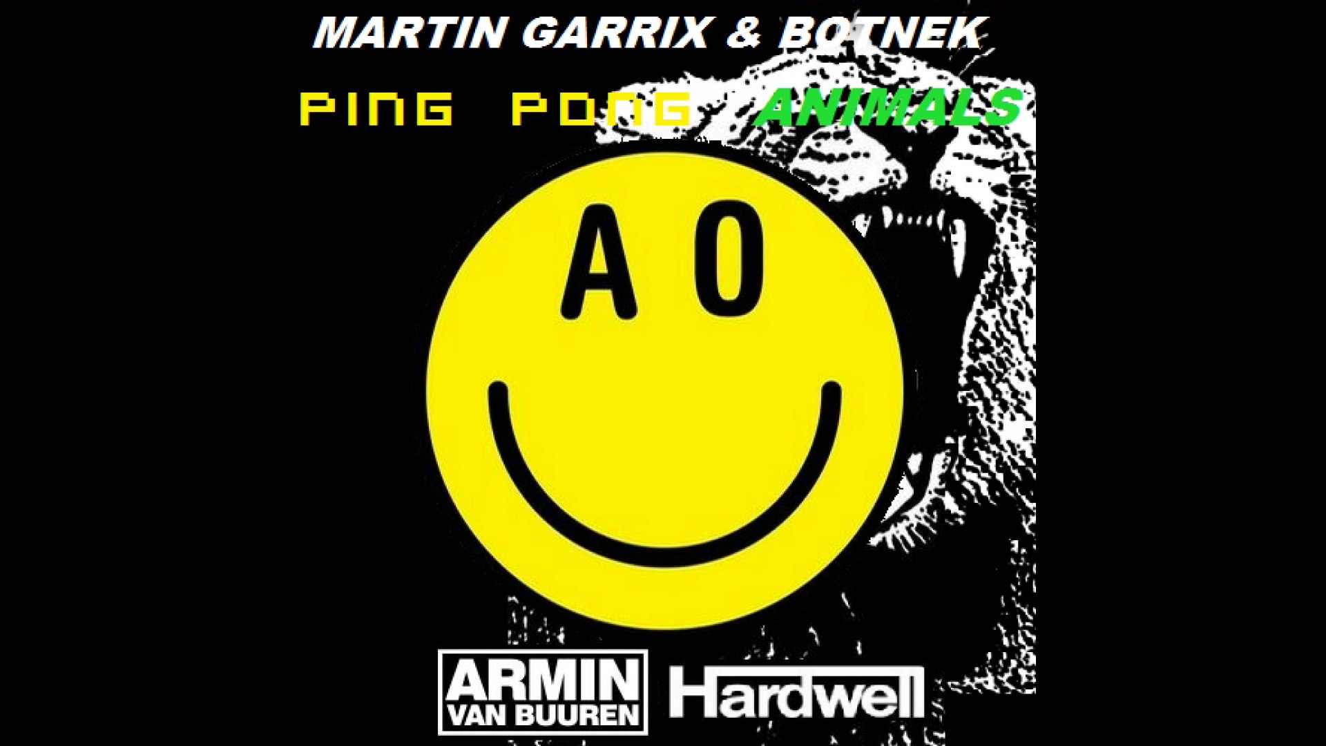 Armin Van Buuren & Hardwell VS Martin Garrix & Botnek - Ping Pong Animals  (BIG IN SMASH Edit) - Vidéo Dailymotion