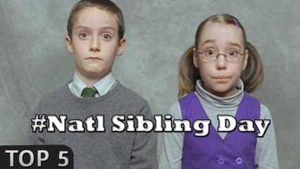 5 Reasons why siblings ROCK! - Nat'l Sibling Day