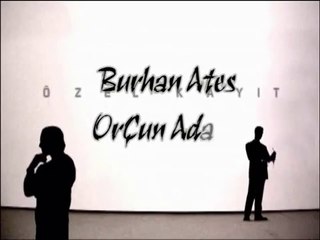 Burhan Ateş-Of Allahım OF OrÇunAdaNa 2013 Özel Kayıt