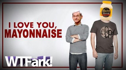 I LOVE YOU, MAYONNAISE: Still Alive Man Wants to be Cremated, Stored in Mayo Jars; Local News Confuses This With Actual News