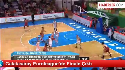 Galatasaray Euroleague'de Finale Çıktı